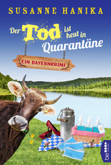 Der Tod ist heut in Quarantäne - Susanne Hanika