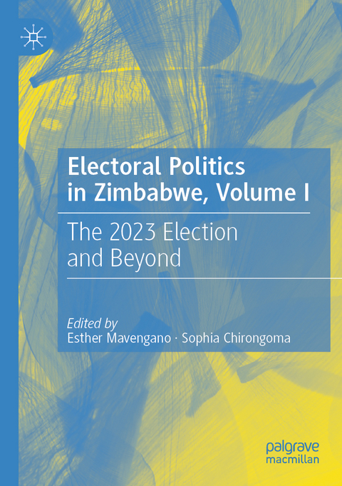 Electoral Politics in Zimbabwe, Volume I - 