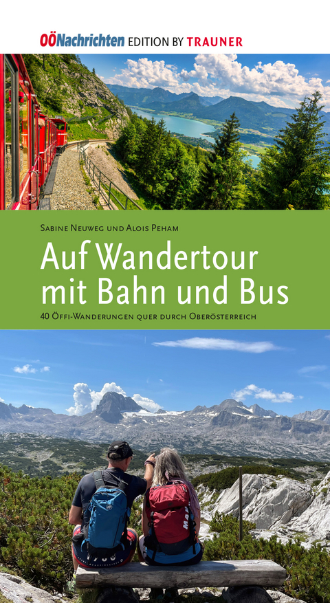 Wandertour mit Bahn und Bus - Sabine Neuweg, Alois Peham