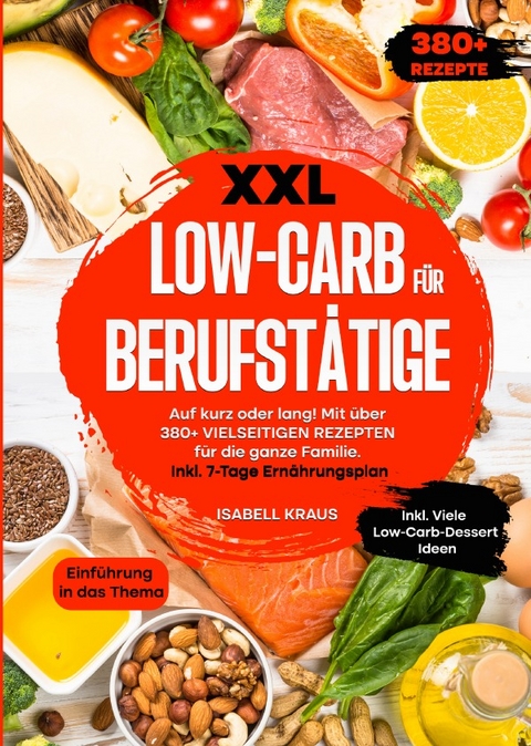 XXL Low-Carb für Berufstätige - Isabell Kraus