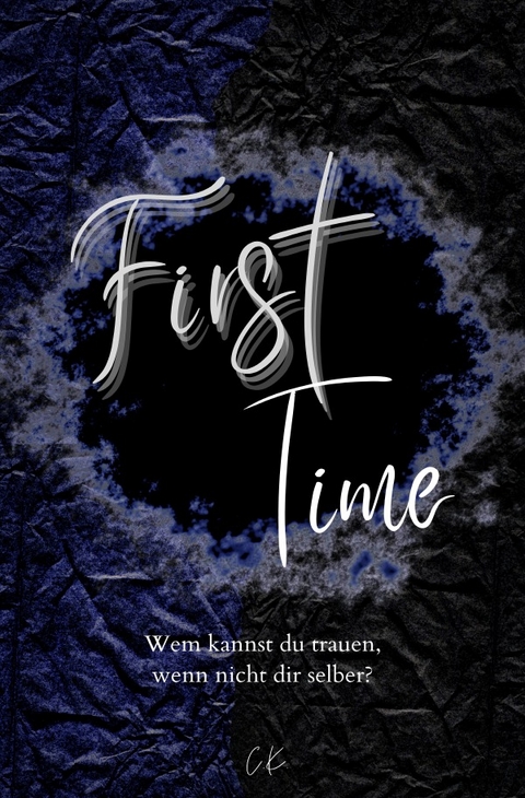 Time Reihe / First Time (Dark-Romance) - Christina Koppitsch