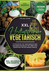 XXL Heißluftfritteuse Kochbuch Vegetarisch - Helga Frei