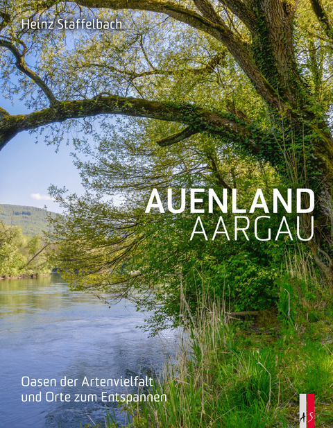 Auenland Aargau - Heinz Staffelbach
