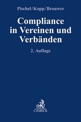 Compliance in Vereinen und Verbänden - Pischel, Gerhard; Kopp, Reinhold; Brouwer, Tobias
