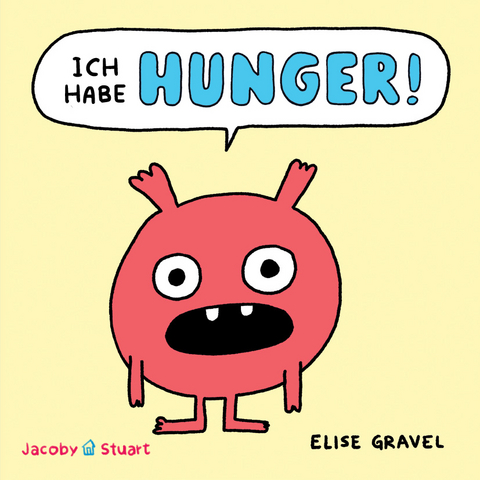 Ich habe HUNGER! - Elise Gravel