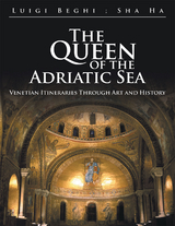 Queen of the Adriatic Sea -  Luigi Beghi,  Sha Ha