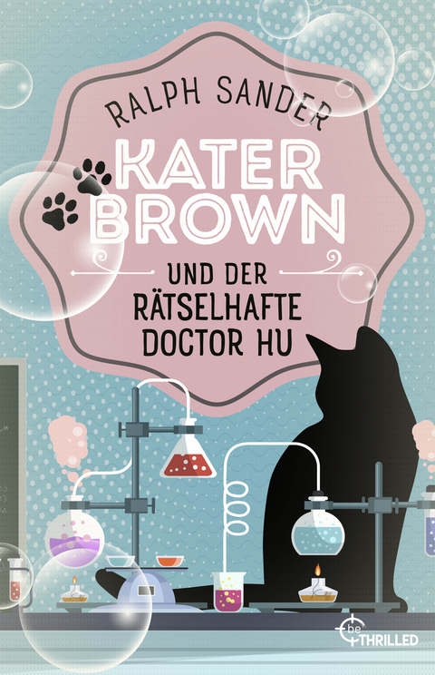 Kater Brown und der rätselhafte Doctor Hu - Ralph Sander