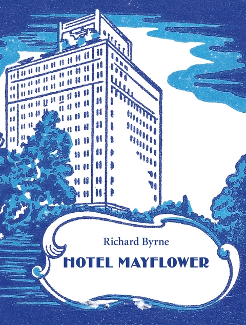 Hotel Mayflower - Richard Byrne