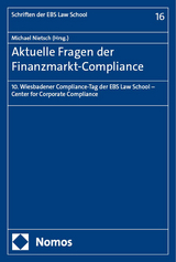 Aktuelle Fragen der Finanzmarkt-Compliance - 