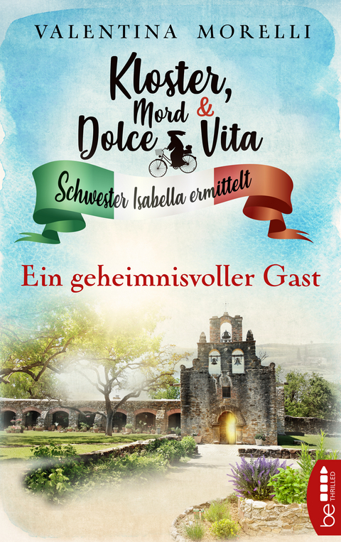 Kloster, Mord und Dolce Vita - Ein geheimnisvoller Gast - Valentina Morelli