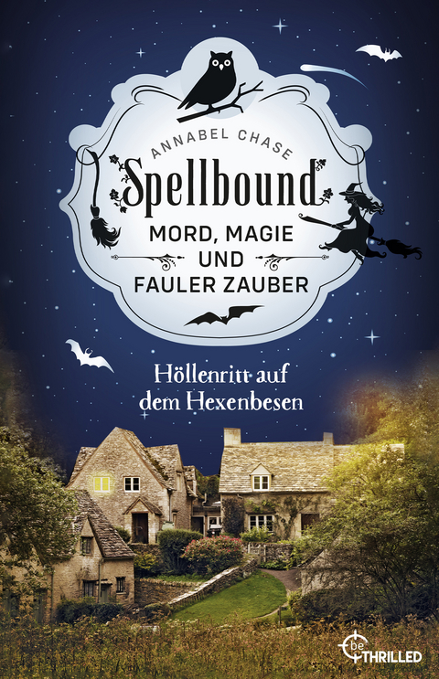 Spellbound - Höllenritt auf dem Hexenbesen - Annabel Chase