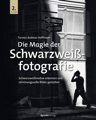 Die Magie der Schwarzweißfotografie - Torsten Andreas Hoffmann