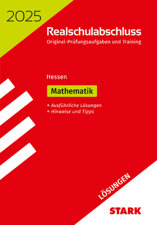 STARK Lösungen zu Original-Prüfungen und Training Realschulabschluss 2025 - Mathematik - Hessen - 