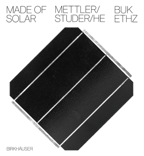 Made of Solar - Daniel Mettler, Daniel Studer, Yufei He