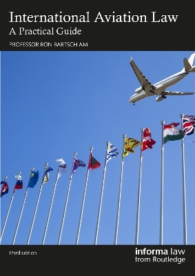 International Aviation Law - Ronald I. C. Bartsch AM