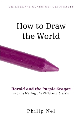 How to Draw the World - Philip Nel