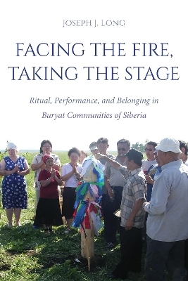 Facing the Fire, Taking the Stage - Joseph J. Long