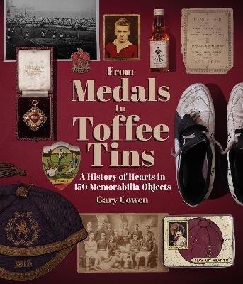 From Medals to Toffee Tins - Gary Cowen