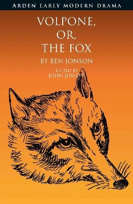 Volpone, Or, The Fox - Ben Jonson