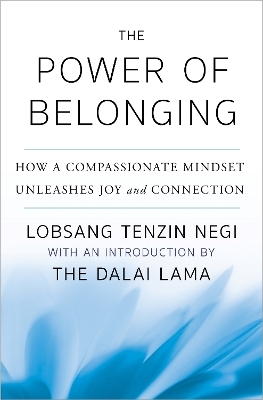 The Power of Belonging - Lobsang Tenzin Negi