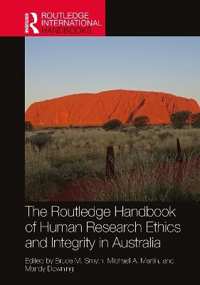 The Routledge Handbook of Human Research Ethics and Integrity in Australia - 