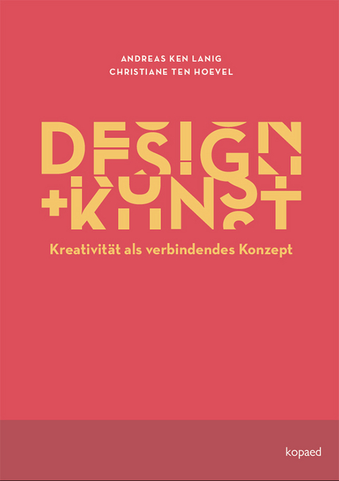 Design und Kunst - Christiane ten Hoevel, Andreas Ken Lanig