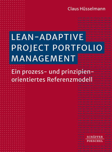 Lean-Adaptive Project Portfolio Management - Claus Hüsselmann