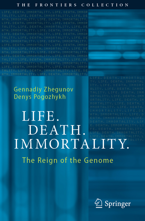 Life. Death. Immortality. - Gennadiy Zhegunov, Denys Pogozhykh