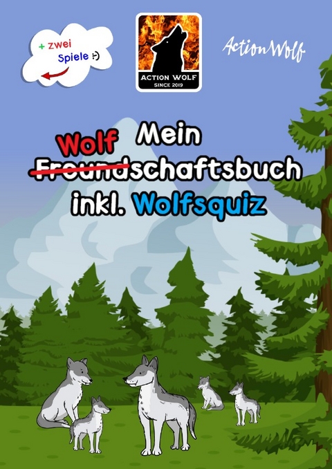 Das Freundschaftsbuch / Mein Wolf(Freund)schaftbuch inkl. Wolfsquiz + zwei Gesellschaftsspiele [Hardcover Edition] - Action Wolf, Marvin Stötzner