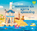 Meine abenteuerliche Reise mit Käpt'n Krabbenfuß - Guillaume Delannoy