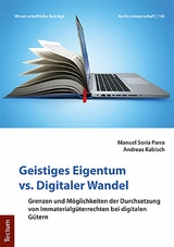 Geistiges Eigentum vs. Digitaler Wandel -  Manuel Soria Parra,  Andreas Kabisch