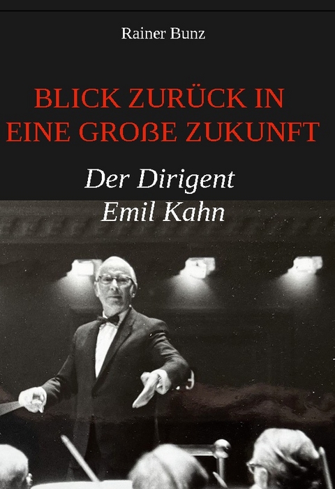 Blick zurück in eine große Zukunft - Rainer Bunz