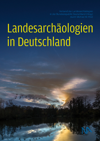 Landesarchäologien in Deutschland - Michael M. Rind