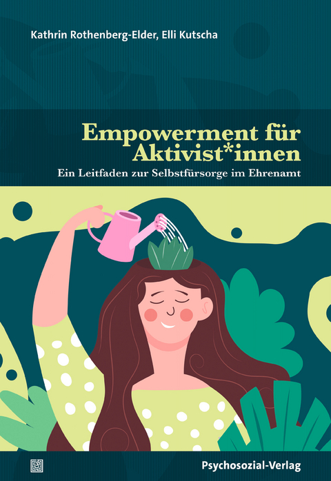 Empowerment für Aktivist*innen - Kathrin Rothenberg-Elder, Elisabeth Kutscha