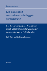 Die Zulässigkeit verschuldensunabhängiger Vereinsstrafen - Lucas van Veen