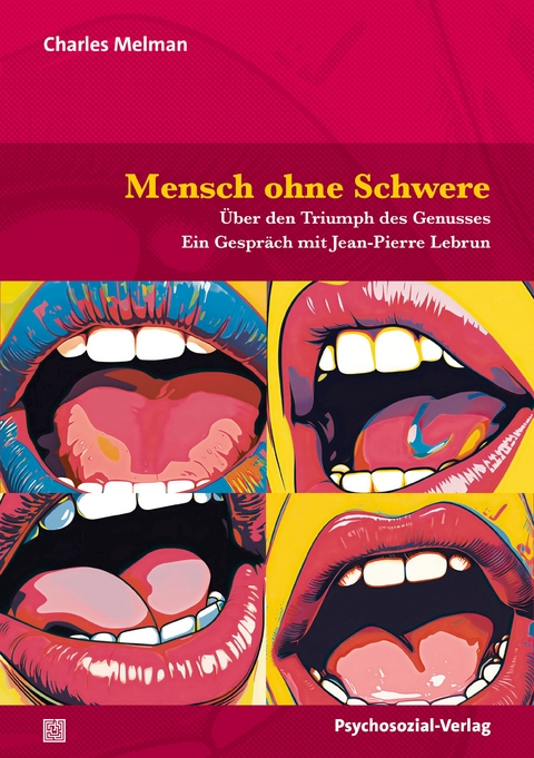 Mensch ohne Schwere - Charles Melman, Jean-Pierre Lebrun