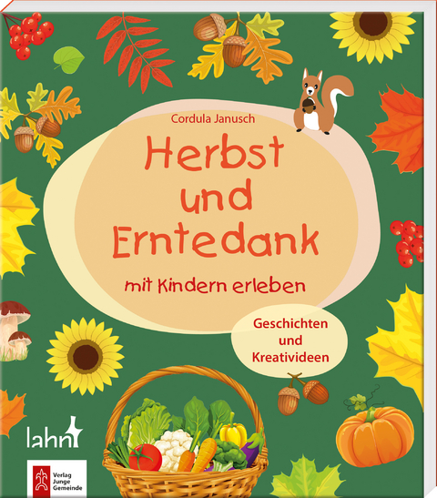 Herbst und Erntedank mit Kindern erleben - Cordula Janusch