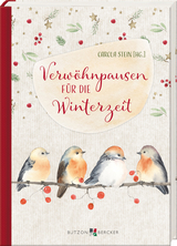 Verwöhnpausen für die Winterzeit - 