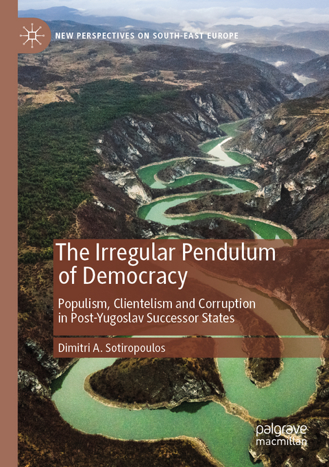 The Irregular Pendulum of Democracy - Dimitri A. Sotiropoulos