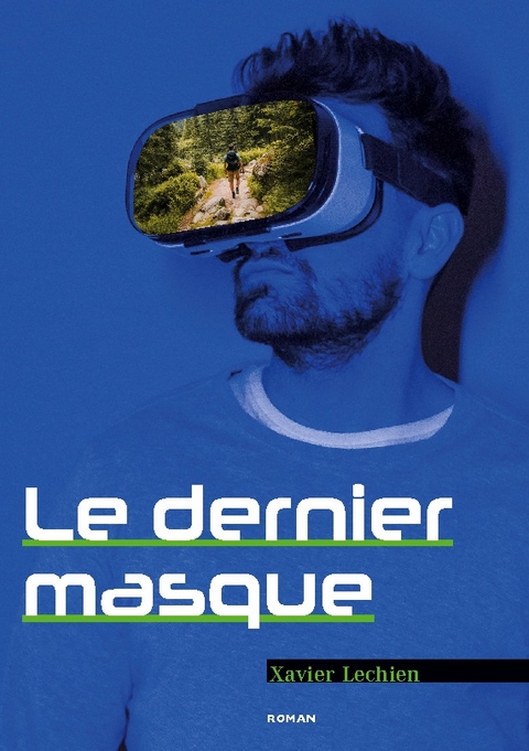 Le dernier masque - Xavier Lechien