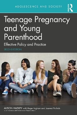 Teenage Pregnancy and Young Parenthood - Alison Hadley