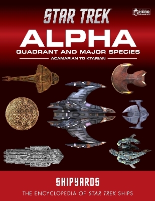 Star Trek Shipyards: Alpha Quadrant and Major Species Volume 1 - 
