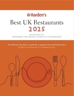 Harden’s Best UK Restaurants 2025 25th EDITION - 