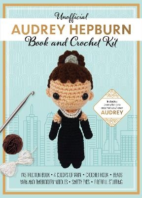 Unofficial Audrey Hepburn Book and Crochet Kit - KATALIN GALUSZ