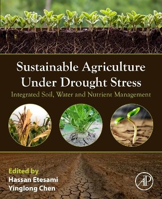 Sustainable Agriculture under Drought Stress - 