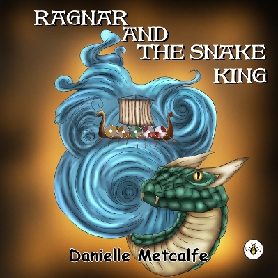 Ragnar and The Snake King - Danielle Metcalfe