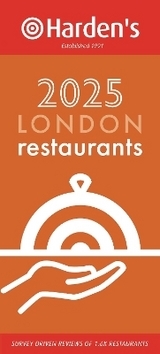 Harden’s London Restaurants 2025 33rd EDITION - Harden, Peter