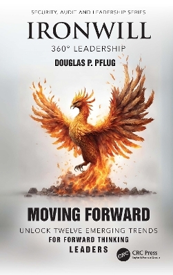 Ironwill 360° Leadership - Douglas P. Pflug