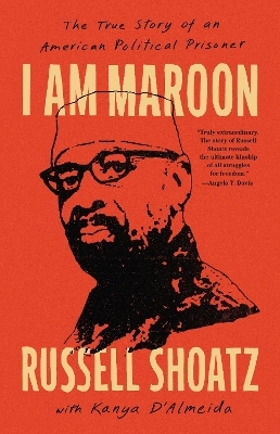 I Am Maroon - Kanya D'Almeida, Russell Shoatz