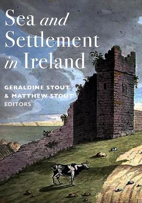 Sea and Settlement in Ireland - 